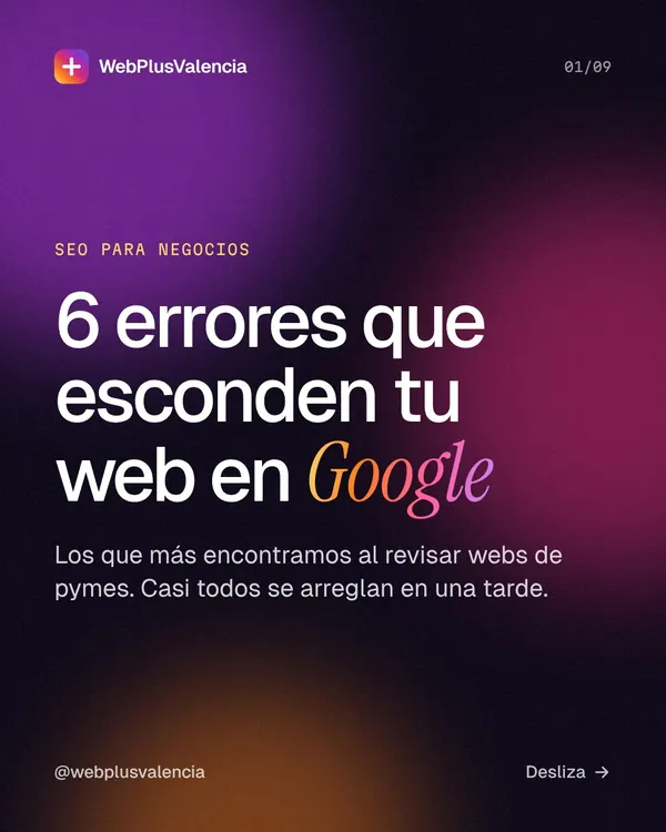 6 errores que esconden tu web en Google