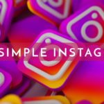 5 Simple Instagram Marketing Tips for Business